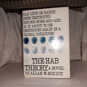 The Hab Theory by Allan W. Eckert 1st Edition 1976 First Edition HC GC